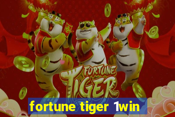 fortune tiger 1win